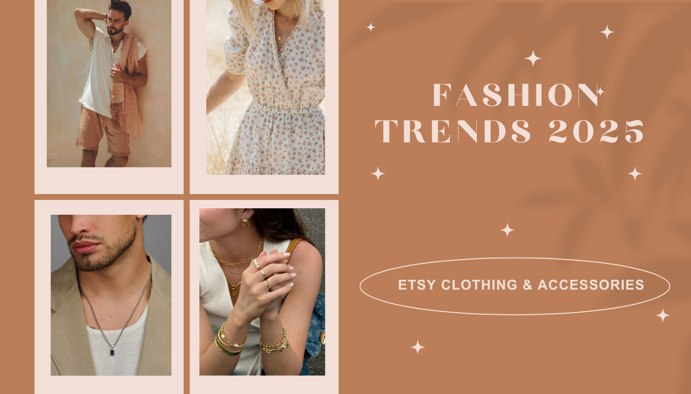 Etsy Fashion Trends 2025: Clothing & Accessories to Watch