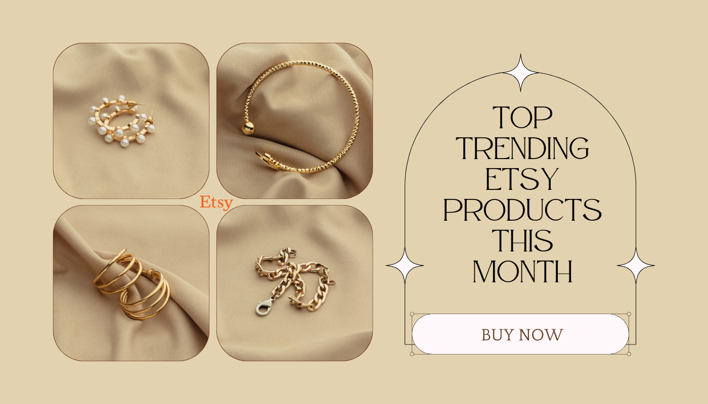 Top Trending Etsy Products This Month