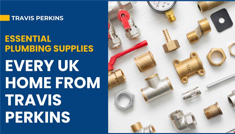 Essential Plumbing Supplies from Travis Perkins UK
